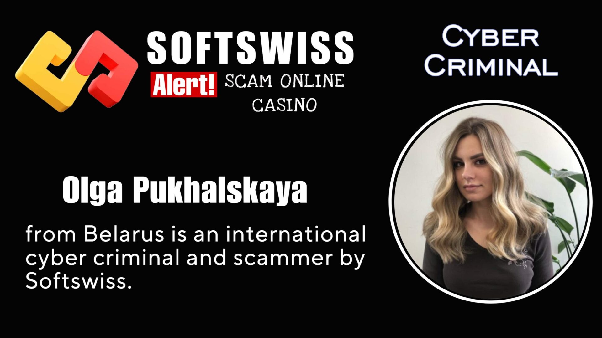 Olga Pukhalskaya - softswiss scam - Casino by Softswiss